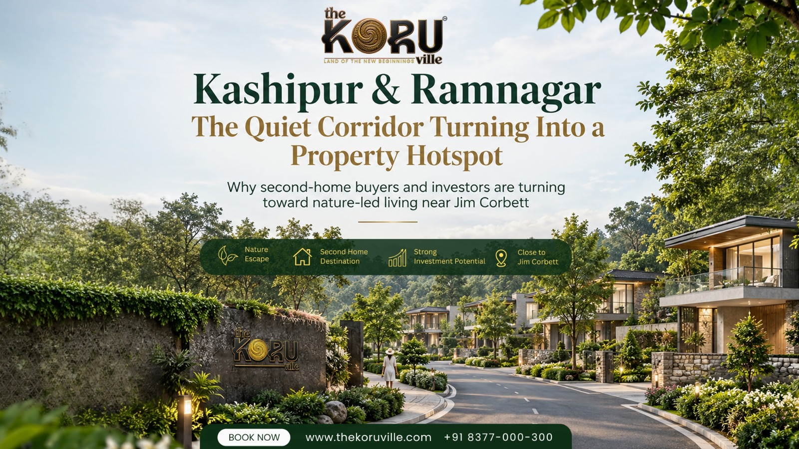 Kashipur and Ramnagar: The Quiet Corridor Turning Into a Property Hotspot