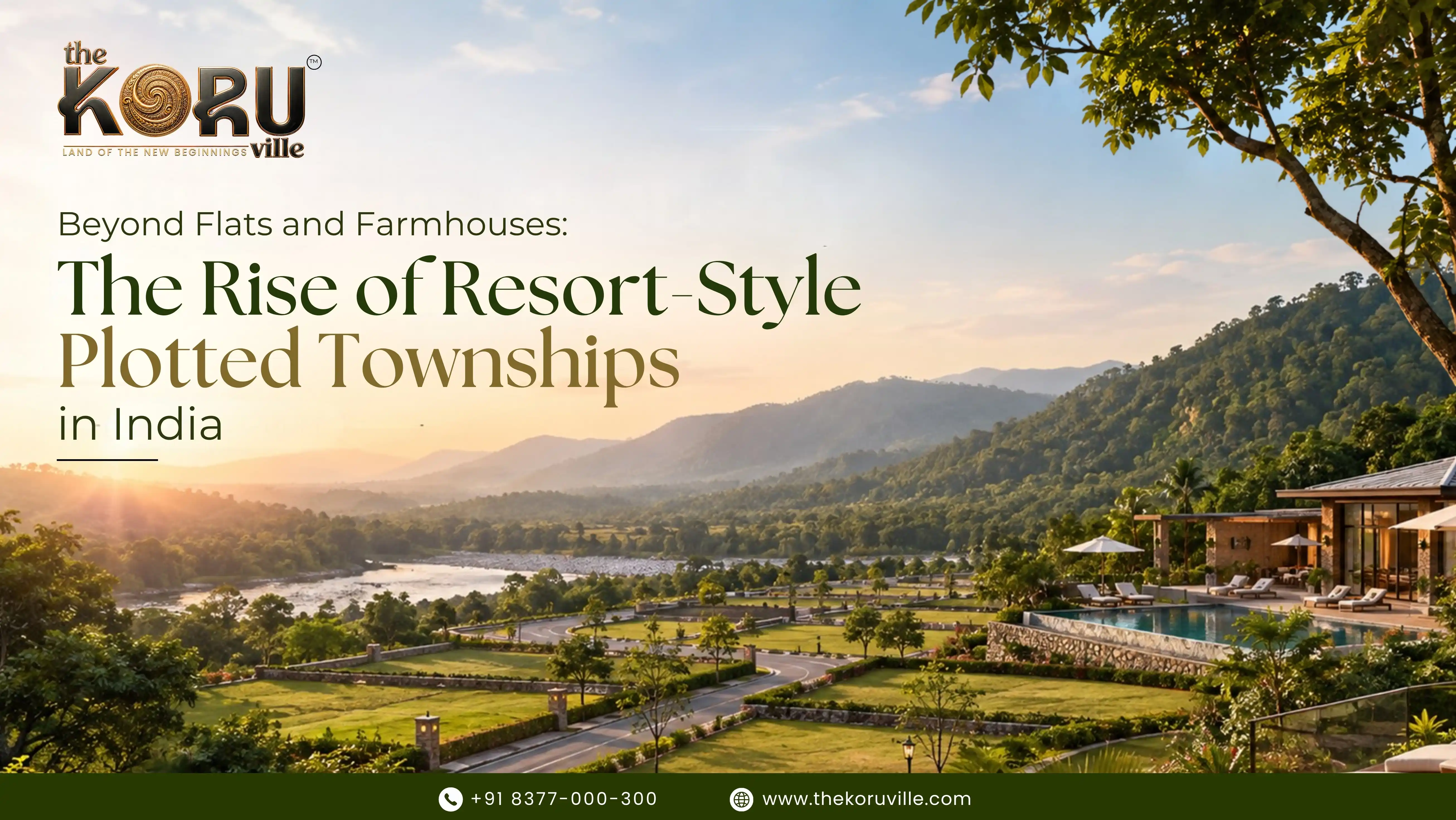 Beyond Flats and Farmhouses: The Rise of Resort-Style Plotted Townships in India